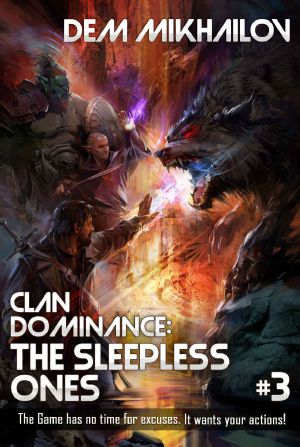 [Clan Dominance: The Sleepless Ones 01] • Clan Dominance